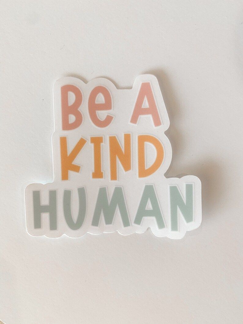 Read the full title
    Be a Kind Human Sticker | Hydroflask Sticker | Teacher gifts | Laptop Sti... | Etsy (US)