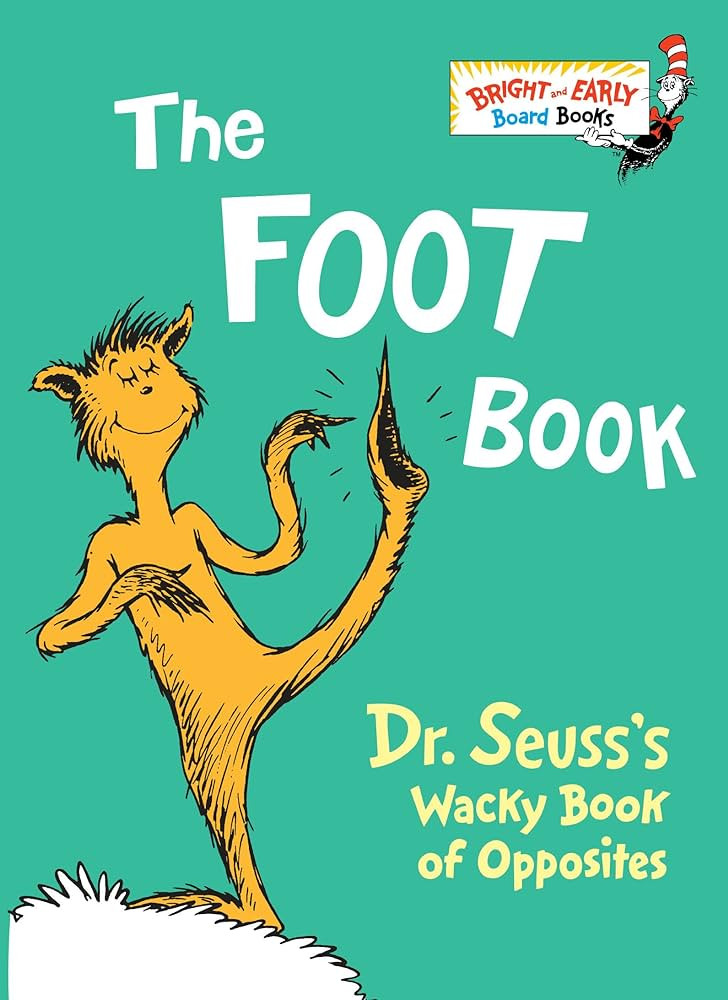 The Foot Book: Dr. Seuss's Wacky Book of Opposites (Bright & Early Board Books) | Amazon (US)