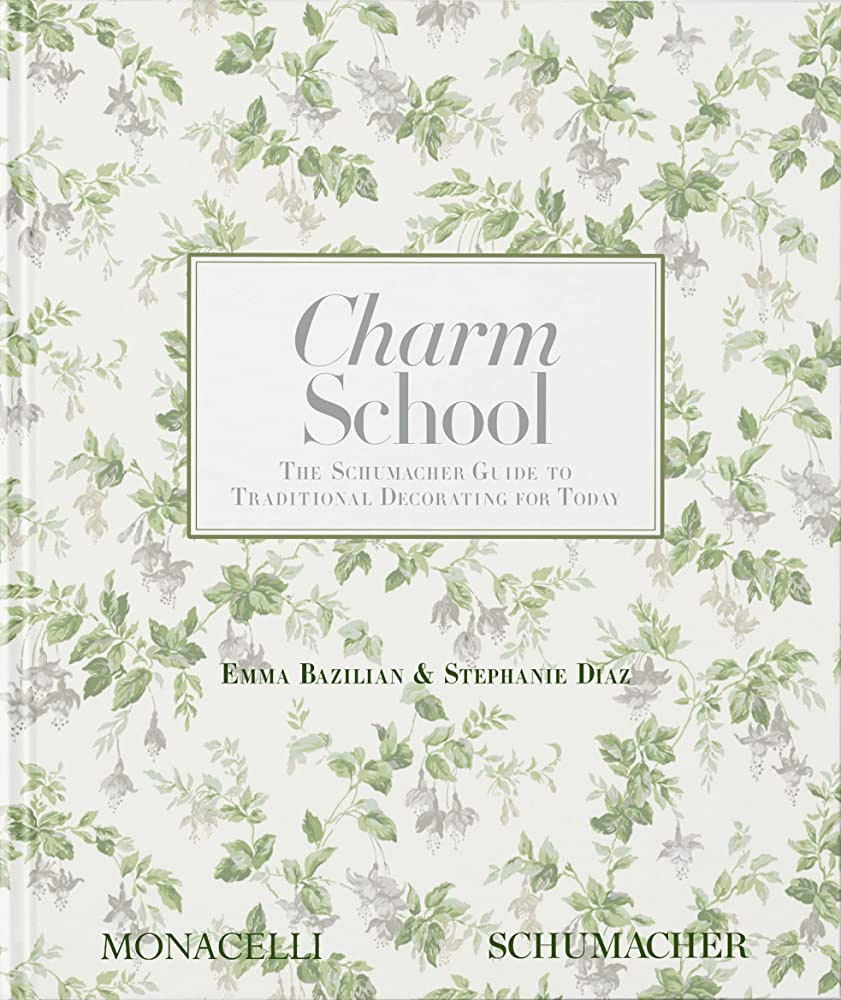 Charm School: The Schumacher Guide to Traditional Decorating for Today | Amazon (US)
