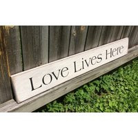 Sign "" Love Lives Here"". 40"" X 5 1/2"" 3/4"". S 136 Wood, Handmade, Long Sign. Wonderful For Any Home. Gathering, Memories, Warm, Welcoming | Etsy (US)