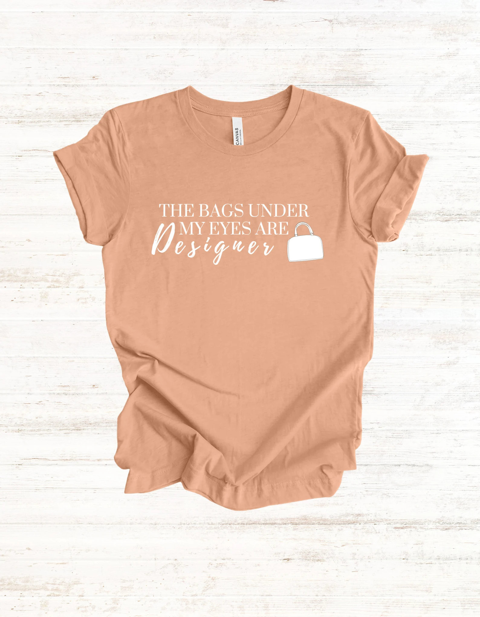 The Bags Under My Eyes Are Designer Tee Luxury Lover - Etsy | Etsy (US)