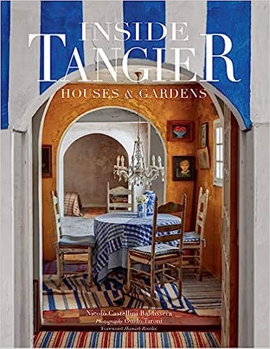 Inside Tangier: Houses and Gardens | Amazon (US)