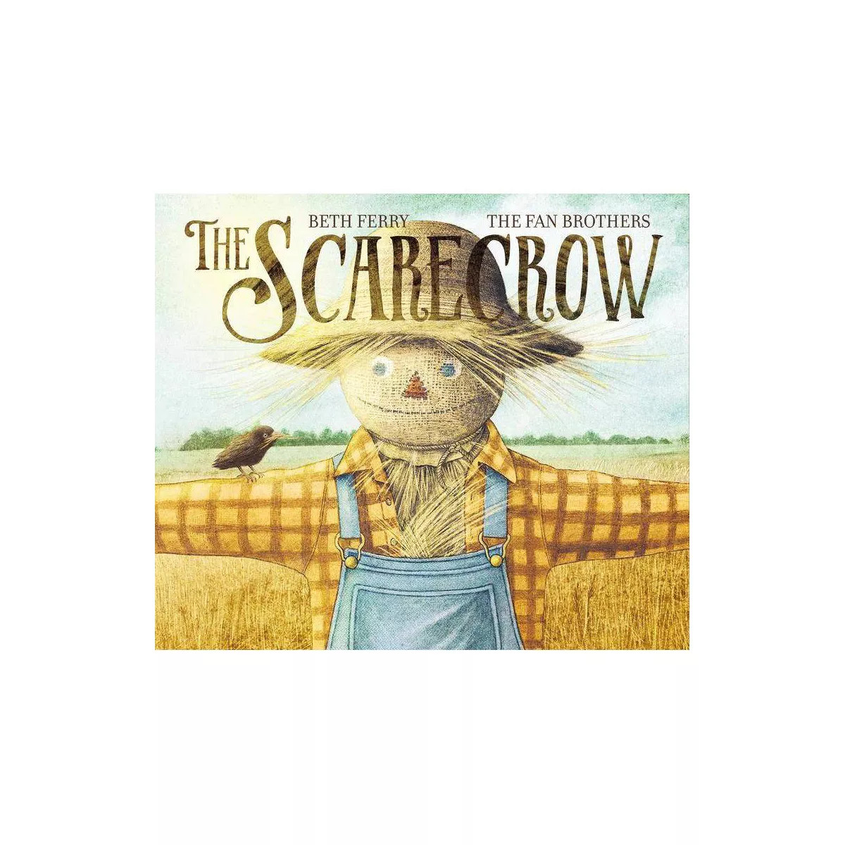 The Scarecrow - by  Beth Ferry (Hardcover) | Target