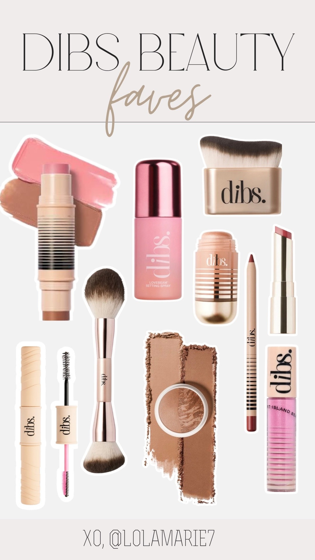 Dibs Beauty Faves
Use code LOLAMARIE to shop!

#dibs #dibsmakeup

#LTKFallSale #LTKFindsUnder50 #LTKBeauty