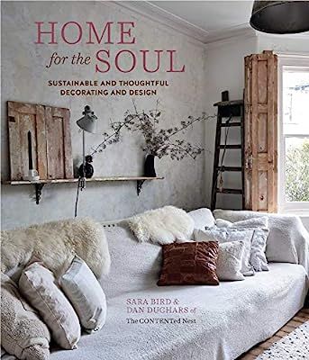 Home for the Soul: Sustainable and thoughtful decorating and design | Amazon (US)