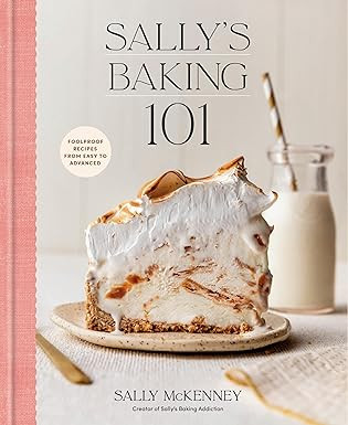 Sally's Baking 101: Foolproof Recipes from Easy to Advanced | Amazon (CA)