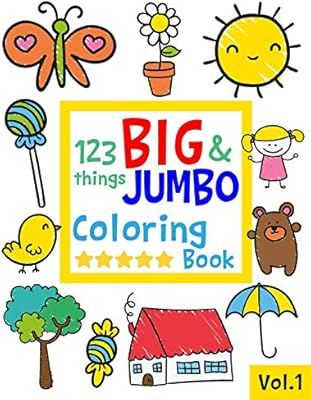 123 things BIG & JUMBO Coloring Book: 123 Coloring Pages!!, Easy, LARGE, GIANT Simple Picture Col... | Amazon (US)