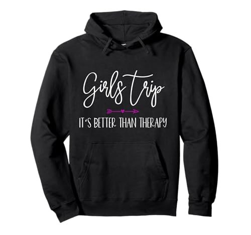 Girls Trip It's Better Than Therapy Funny Vacation Getaway Pullover Hoodie | Amazon (US)