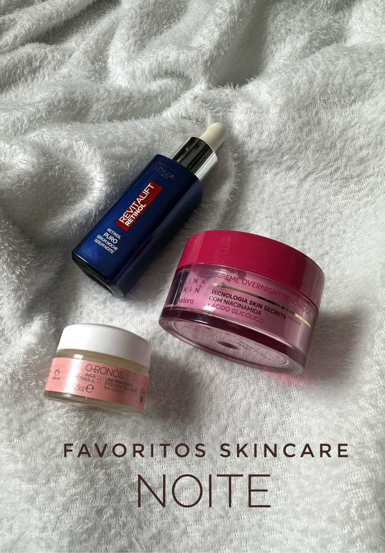 Meus favoritos pro Skincare Noturno! Atualização: Abril/2024

Ordem de aplicação: 
1º Retinol Revitalift da Loreal (peles sensíveis é bom aplicar hidratante antes) 
2º Creme Overnight Reparador Linha Niina Secrets 
3º Creme Redutor de Rugas p/ area dos olhos Natura Chronos 

#LTKbrasil #LTKxSephora #LTKbeauty