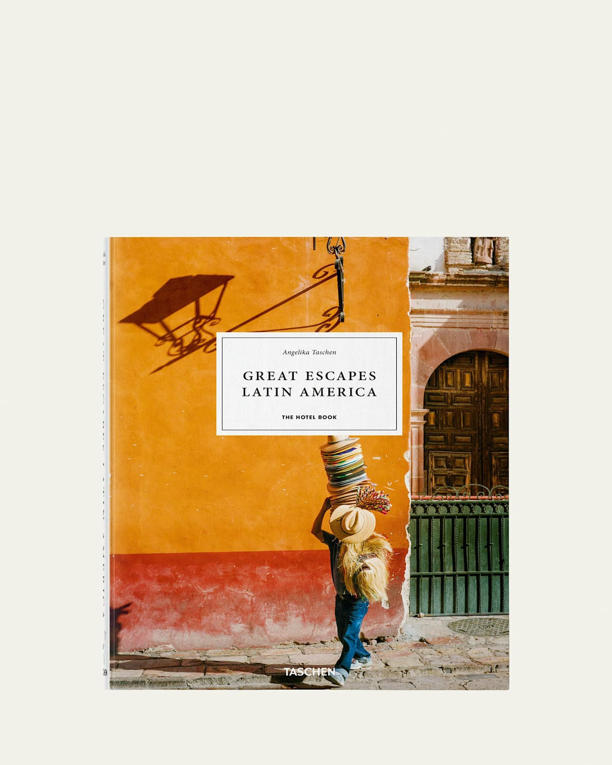 Great Escapes: Latin America" The Hotel Book by Angelika Taschen | Bergdorf Goodman