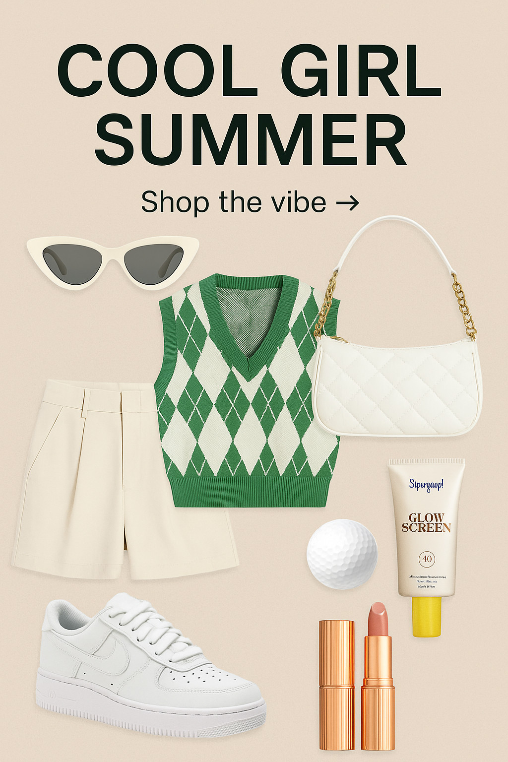 🧢 Green & White Argyle Sweater Vest
A preppy essential, perfect for layering over a white tee or wearing solo on warmer days. Think golf-core meets influencer brunch.

🕶️ White Cat-Eye Sunglasses
Ultra-trendy, retro-inspired sunnies with a sharp silhouette. Bold yet neutral = outfit-elevating.

👖 Cream Pleated High-Waisted Shorts
Tailored and chic, these give quiet luxury energy. Perfect for tennis club or iced matcha runs.

👟 White Nike Sneakers
The ultimate comfy-cute shoe. Clean lines and neutral tones go with literally everything.

👜 Quilted White Leather Shoulder Bag
Compact, polished, and girly. The quilting adds a luxury twist, like a mini Chanel dupe.

☀️ Supergoop! Sunscreen Glow Drops
Lightweight, glowy SPF that doubles as a dewy primer. Because cool girls don’t skip sunscreen.

💄 Charlotte Tilbury Lipstick (Nude Pink)
A glossy, barely-there color with just enough pigment to make you look put together with zero effort.

 

 #LTKSeasonal #LTKItBag #LTKBump
