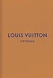 Louis Vuitton: The Complete Fashion Collections (Catwalk) | Amazon (US)