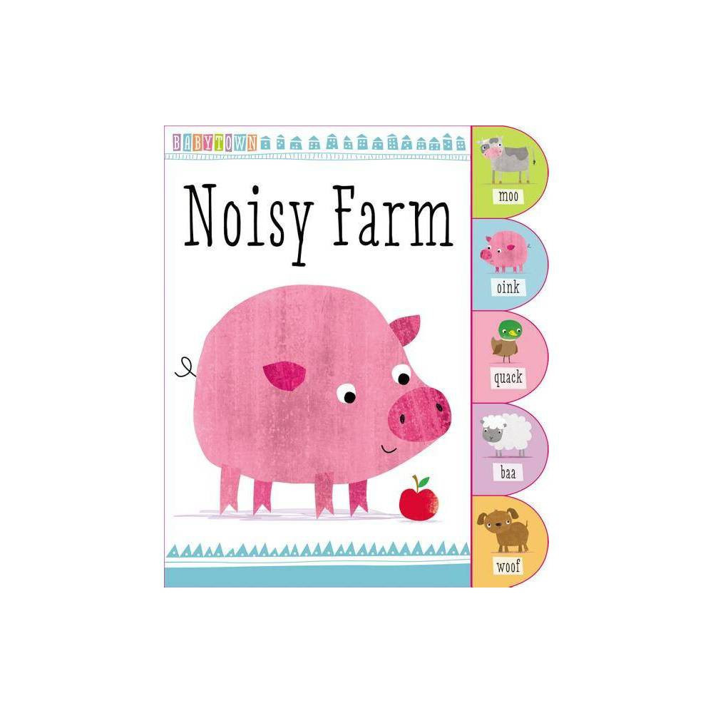 Babytown Noisy Farm - by Thomas Nelson (Board_book) | Target