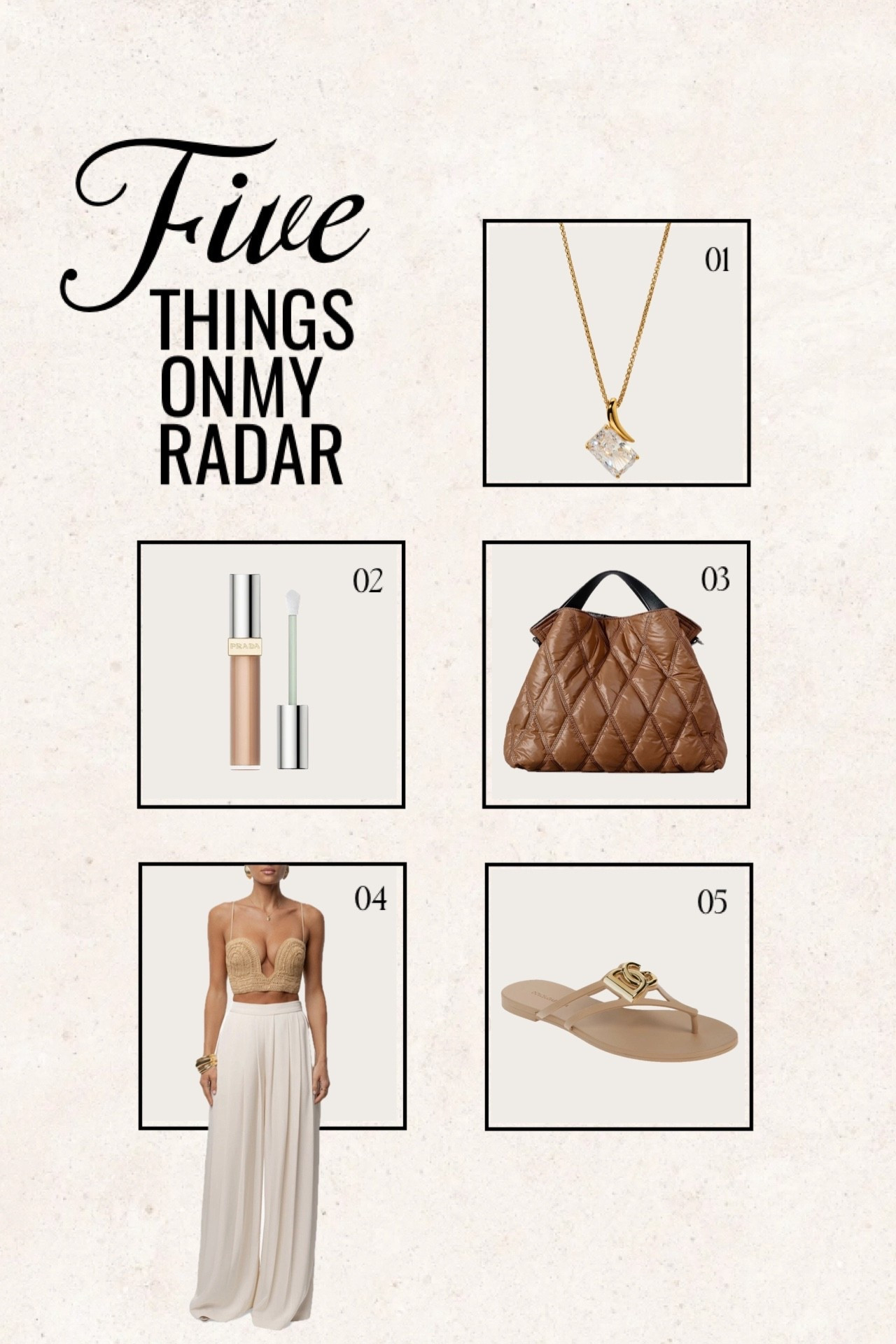 Five things on my radar 🤎

#necklace #pradabeauty #quiltedbag #croptop #flats Dolce & Gabbana beauty makeup concealer 

#LTKOver40 #LTKootd #LTKValentine