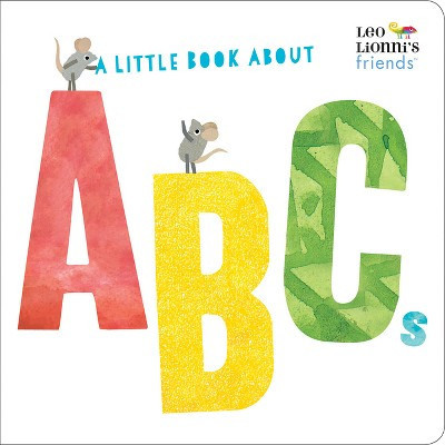 A Little Book about ABCs (Leo Lionni's Friends) - (Board Book) | Target
