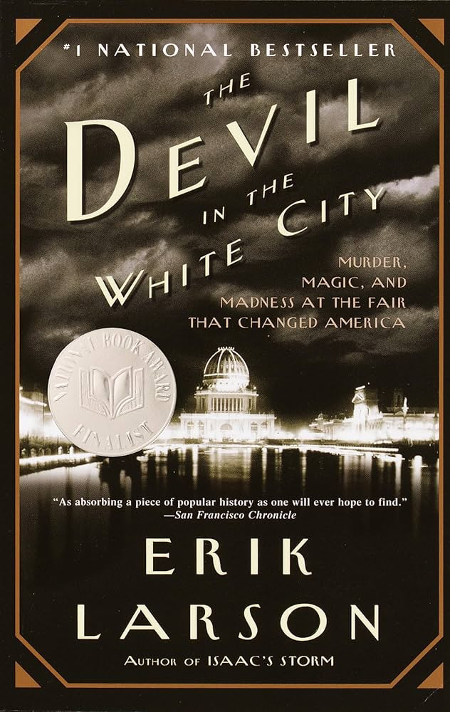 The Devil in the White City: Murder, Magic, and Madness at the Fair That Changed America | Amazon (US)