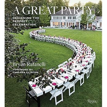 A Great Party: Designing the Perfect Celebration     Hardcover – Illustrated, September 24, 201... | Amazon (US)