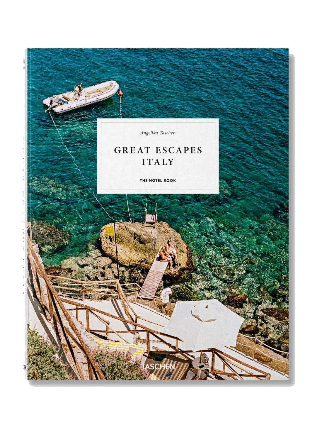 Great Escapes Italy: The Hotel Book | Weston Table