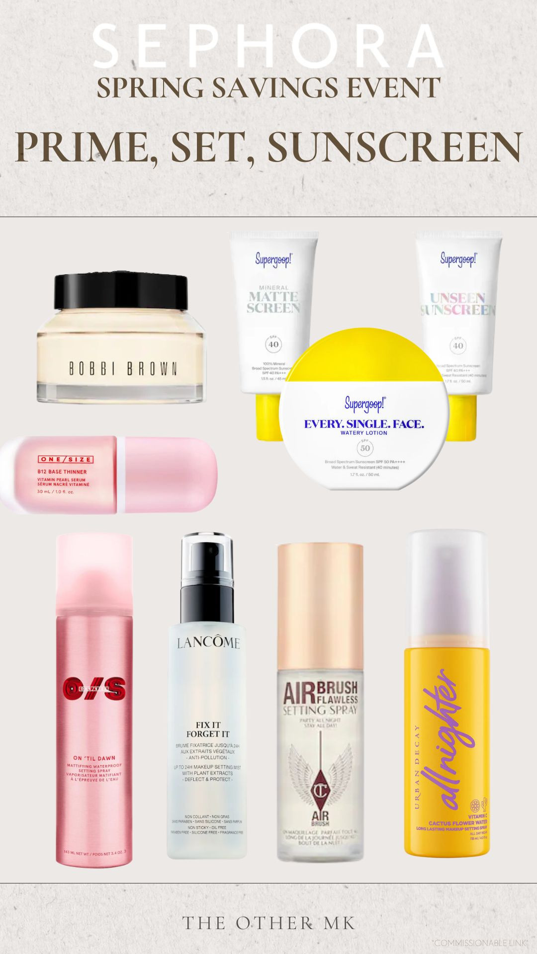 Sephora spring savings event favorites for primer, setting, sunscreen! beauty favorites, make up must haves, sephora savings event, supergoop, one size, airbrush, setting spray  

 

#LTKBeauty #LTKSaleAlert #LTKSeasonal