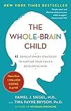 The Whole-Brain Child: 12 Revolutionary Strategies to Nurture Your Child's Developing Mind | Amazon (US)