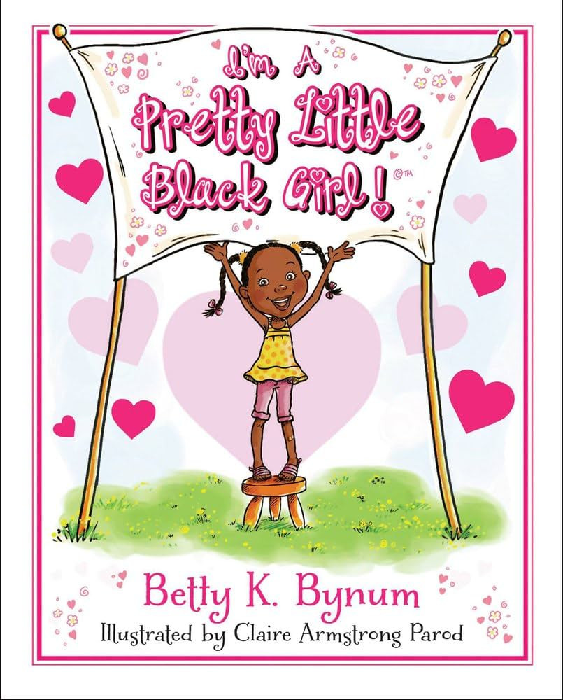 I'm a Pretty Little Black Girl! (1) (I'm a Girl! Collection) | Amazon (US)