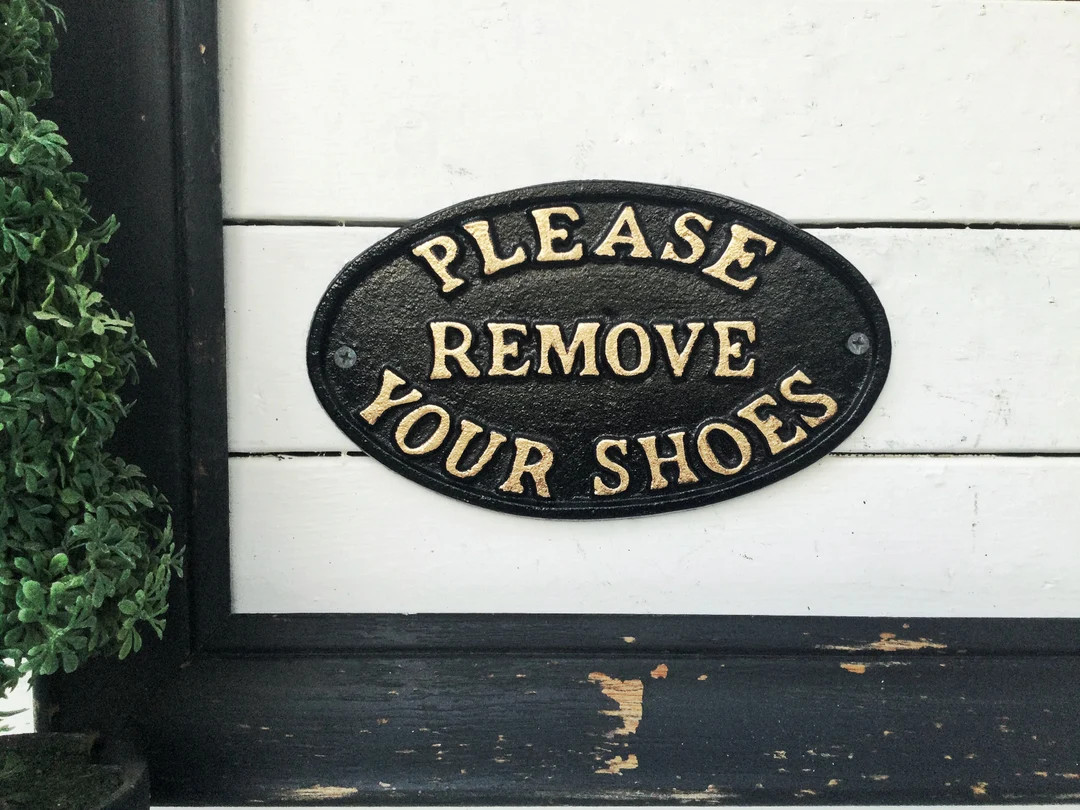 Remove Your Shoes Sign , Please Remove Your Shoes , Entryway , Front Door Sign , Cool Gift Idea ,... | Etsy (US)