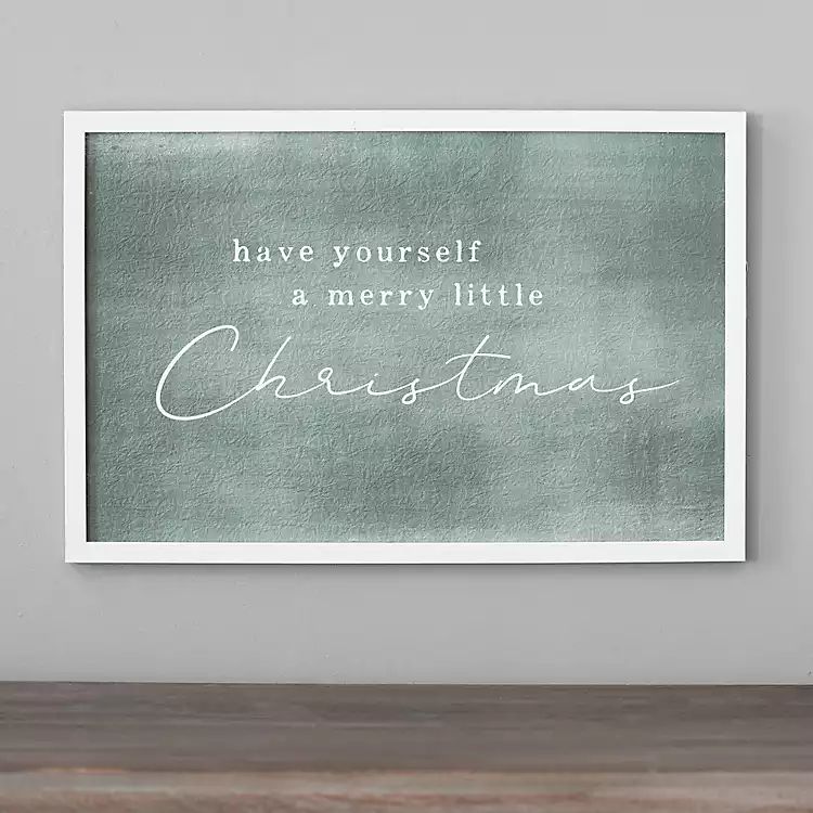 Sage Have Yourself a Merry Little Christmas Plaque | Kirkland's Home