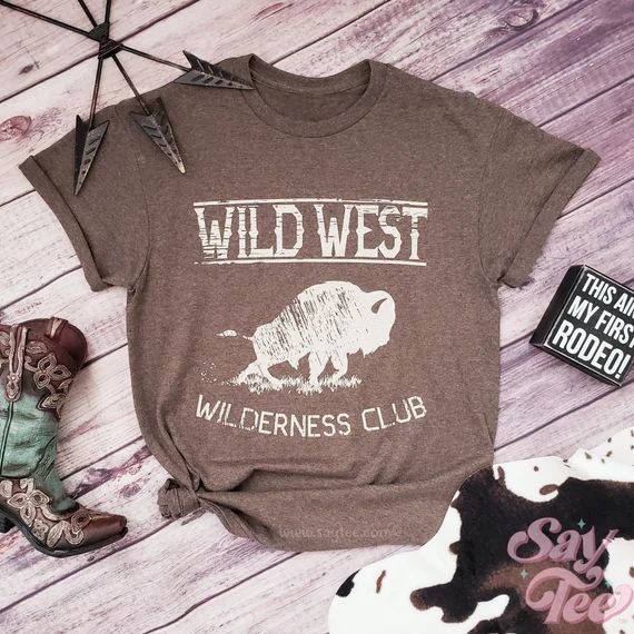 WILD WEST Shirt, Wilderness Club buffalo, Wilderness explorer, Motivational tshirt, Texas shirt w... | Etsy (US)