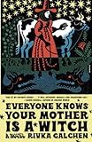 Everyone Knows Your Mother Is a Witch    Paperback – June 21, 2022 | Amazon (US)
