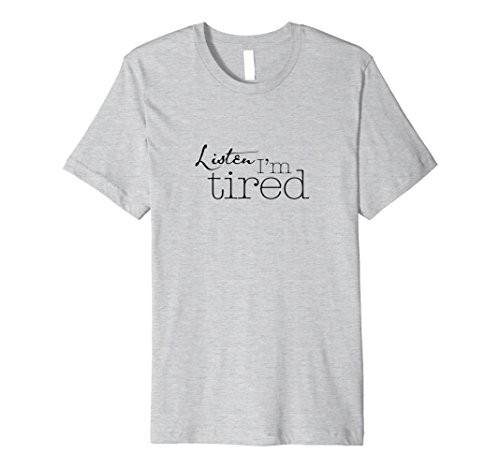 Listen I'm Tired Tshirt for Moms | Amazon (US)