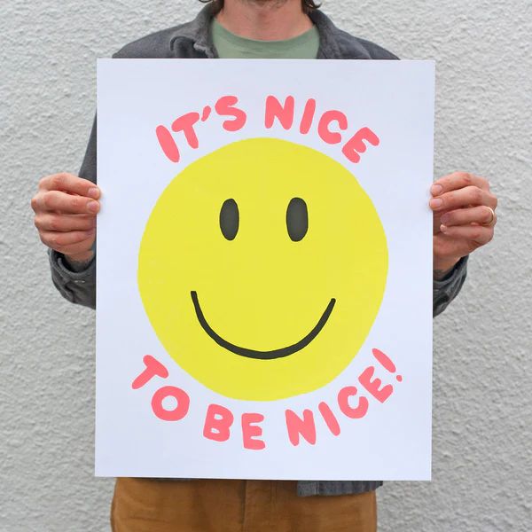 It's Nice To Be Nice Print by Gold Teeth Brooklyn | Mochi Kids