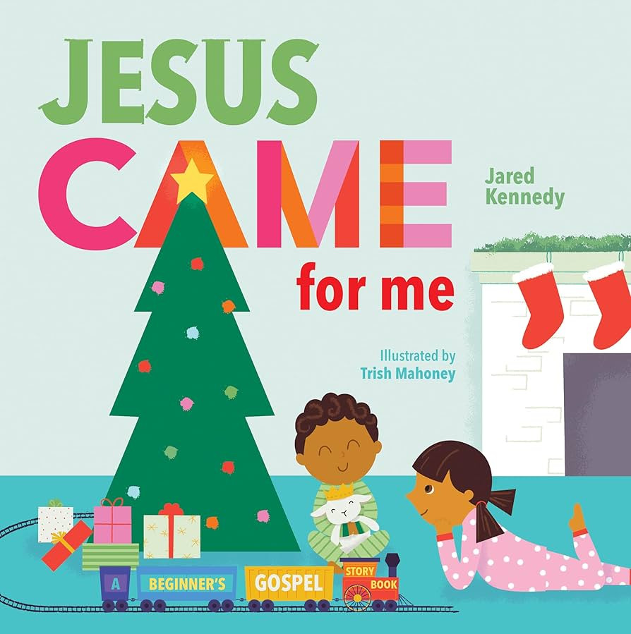 Jesus Came for Me: The True Story of Christmas (A Beginner's Gospel Story Book) | Amazon (US)
