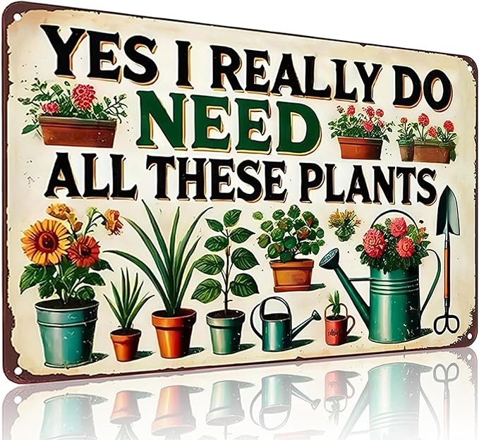 Amazon.com: Bestylez Garden Gifts I Really Need All These Plants Vintage Gardening Signs for Home... | Amazon (US)