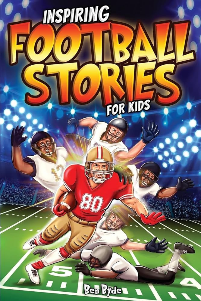 Inspiring Football Stories for Kids: 14 Incredible Tales of Triumph with Lessons in Courage & Men... | Amazon (US)