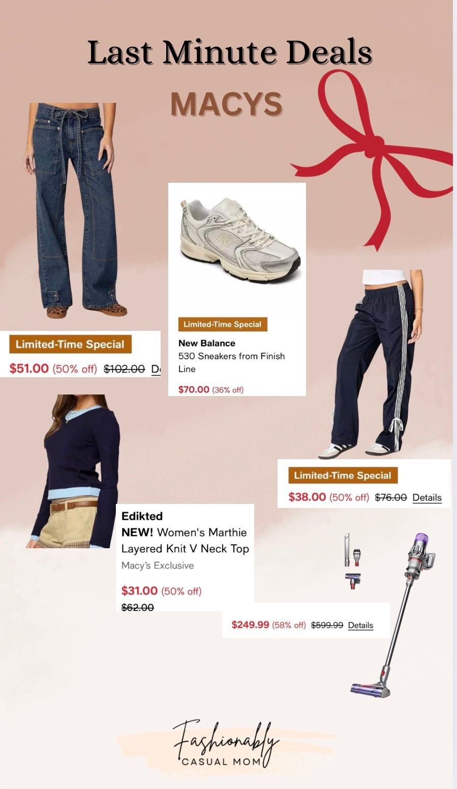 Macys last minute deals
Edikted 
Cupshe
Dyson
New balancee

#LTKFindsUnder100 #LTKHoliday #LTKGiftGuide