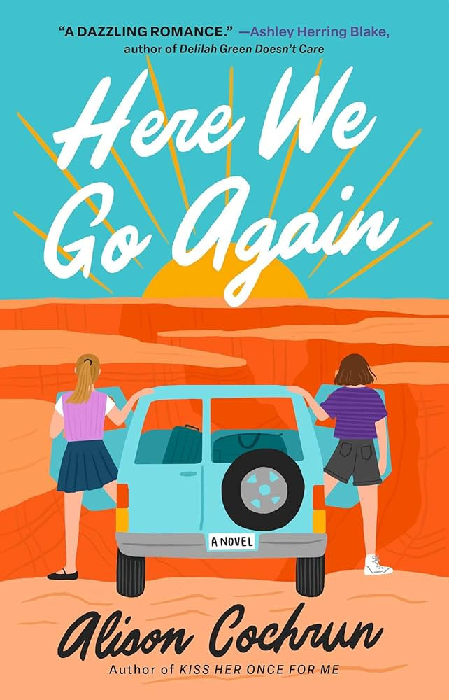 Here We Go Again: A Novel: Cochrun, Alison: 9781668021194: Amazon.com: Books | Amazon (US)