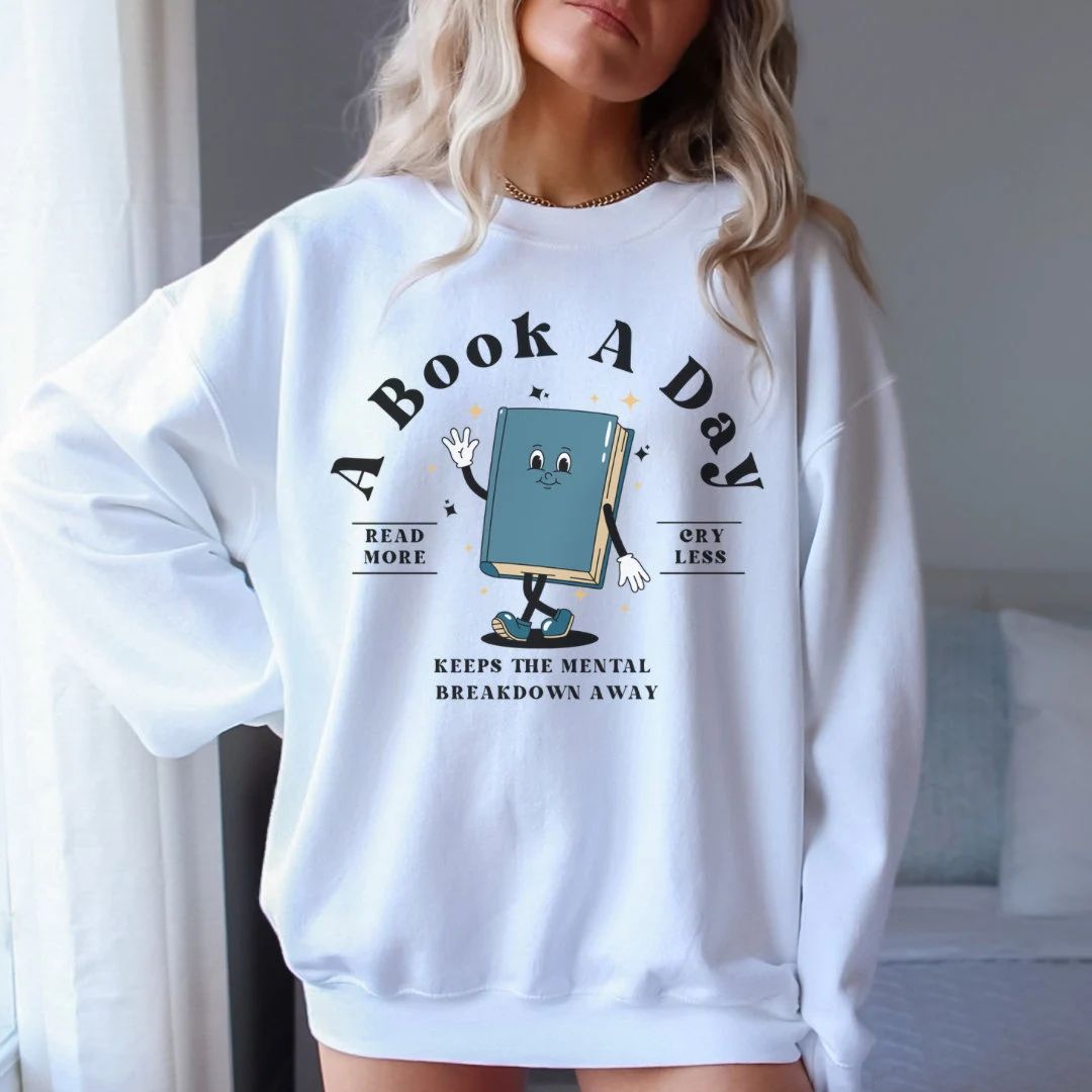 Bookish Mental Health Sweatshirt Book A Day Retro Sweatshirt Read More Book Lover Bookworm Bookto... | Etsy (US)