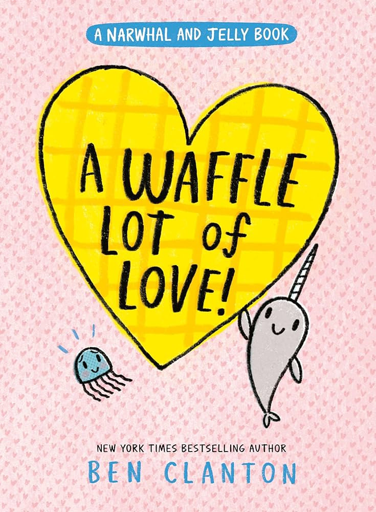 A Waffle Lot of Love! (A Narwhal and Jelly Book #10) | Amazon (US)