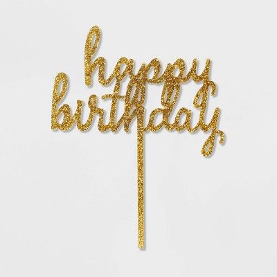 "Happy Birthday" Cake Decor Gold - Spritz™ | Target