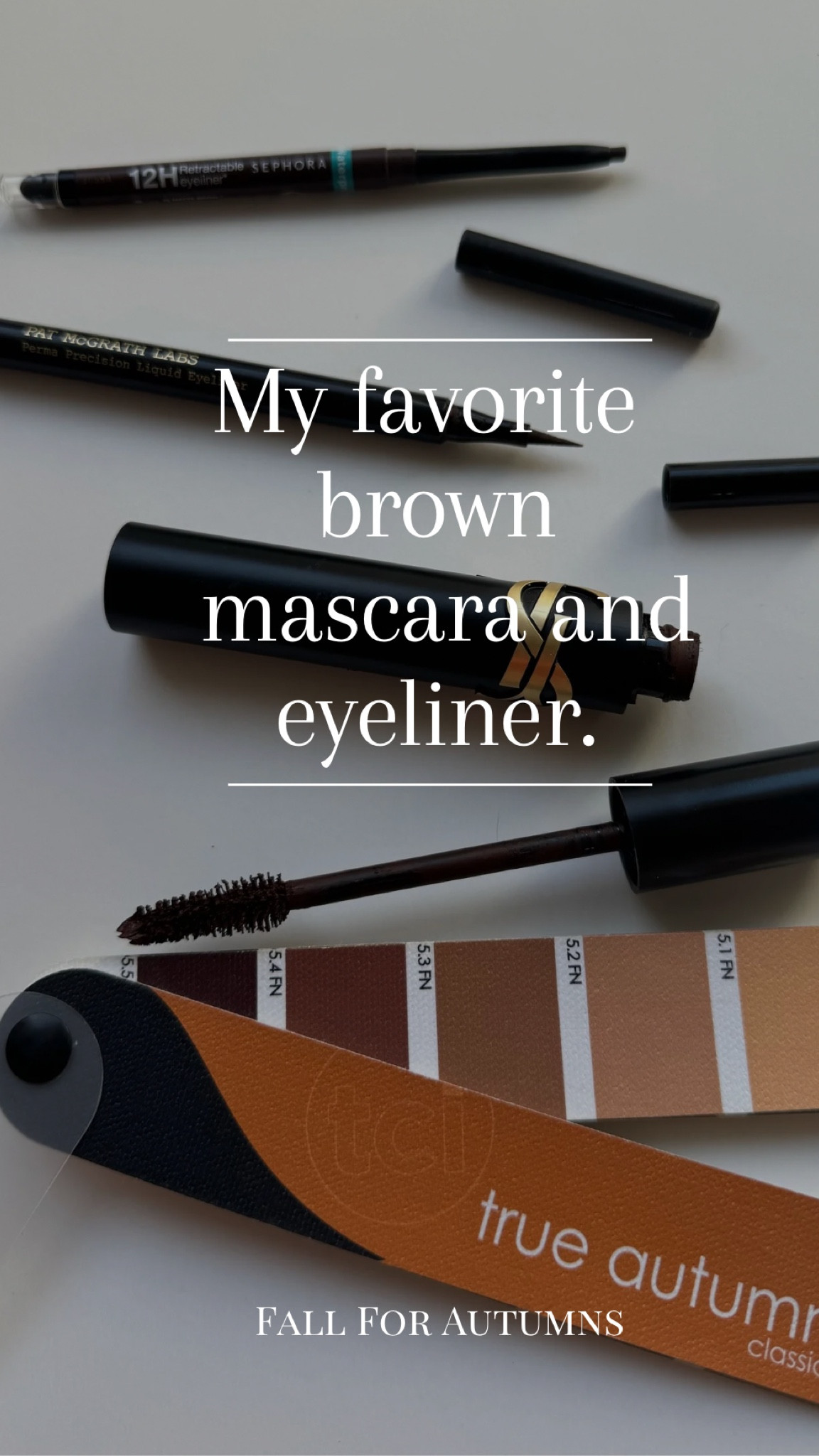 Brown eyeliner, brown mascara, YSL, Sephora, Pat McGrath, makeup, natural, autumn, soft autumn, dark autumn, true autumn, HOC autumn, spring, true spring, warm spring, warm autumn, bright spring, color analysis, warm undertones, tubing mascara

#LTKstyletip #LTKbeauty

#LTKFindsUnder50 #LTKStyleTip #LTKBeauty