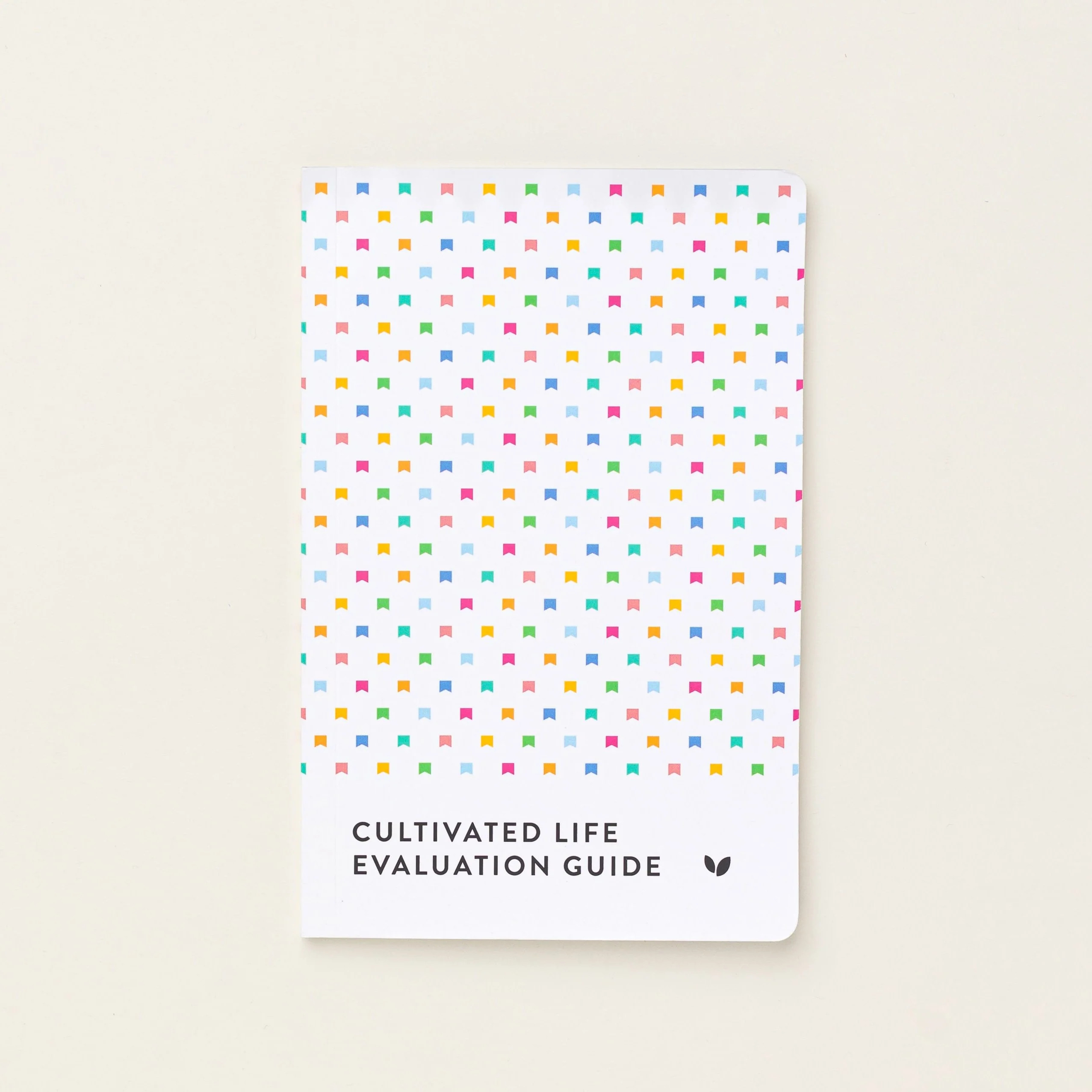 Cultivated Life Evaluation Guide | Cultivate What Matters