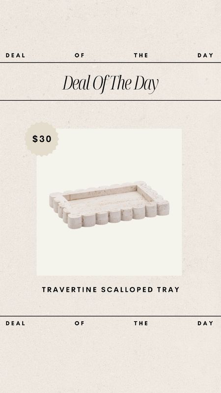 Deal of the Day - Travertine Scalloped Tray // only $30! 

deal of the day, home deals, home decor deals, affordable home decor, travertine tray, decor tray, budget friendly home decor, scalloped tray, tjmaxx finds, budget friendly 

#LTKHome #LTKFindsUnder50 #LTKStyleTip