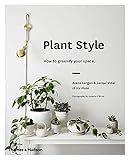 Plant Style: How to Greenify Your Space    Hardcover – Illustrated, May 15, 2018 | Amazon (US)