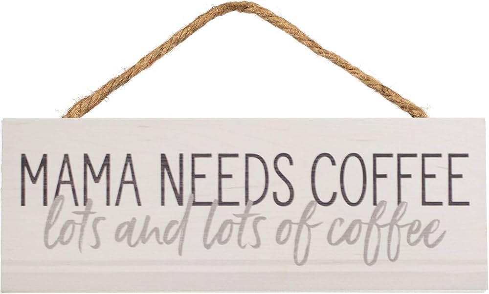 Mama Needs Coffee Cream 10 x 4 Pine Wood Mother's Day Hanging Sign Plaque | Amazon (US)