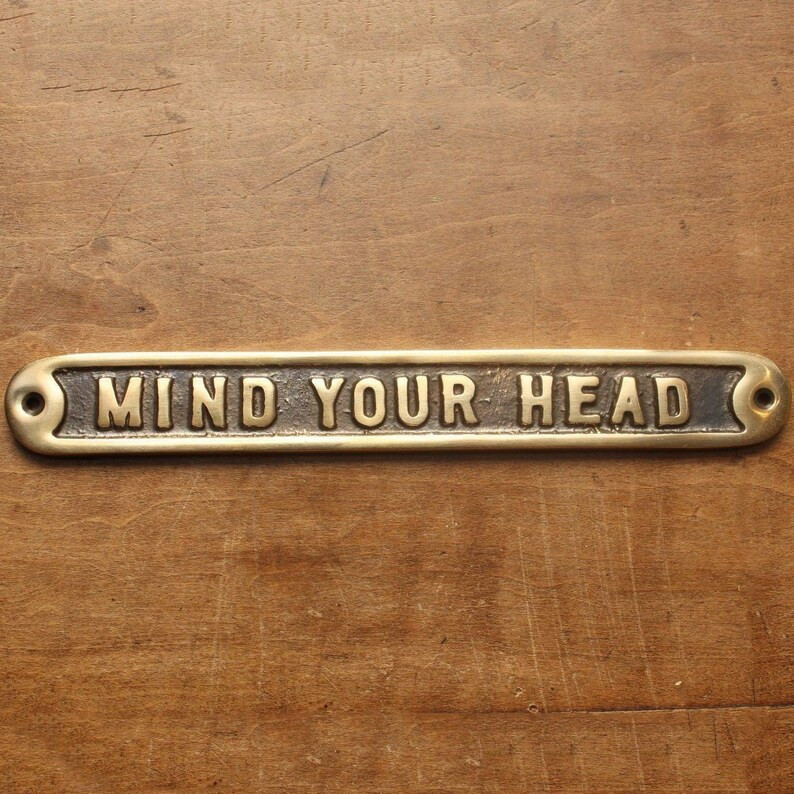 Mind Your Head Sign · Brass · - Solid Cast Metal Black Signs / Plaques | Door Gate Room Garden ... | Etsy (US)