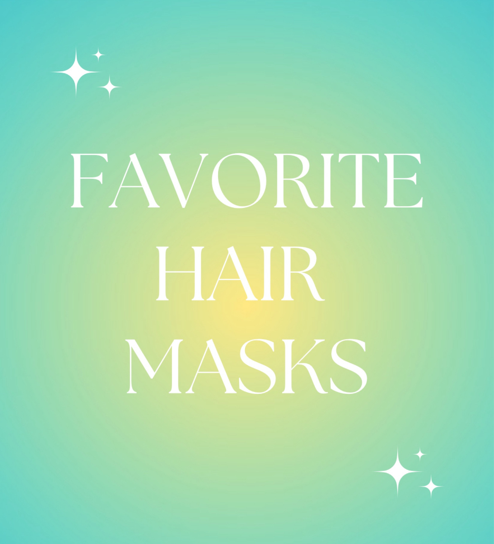 FAVORITE HAIR MASKS (that i also use as conditioners) 