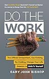 Do the Work: The Official Unrepentant, Ass-Kicking, No-Kidding, Change-Your-Life Sidekick to Unfu*k  | Amazon (US)