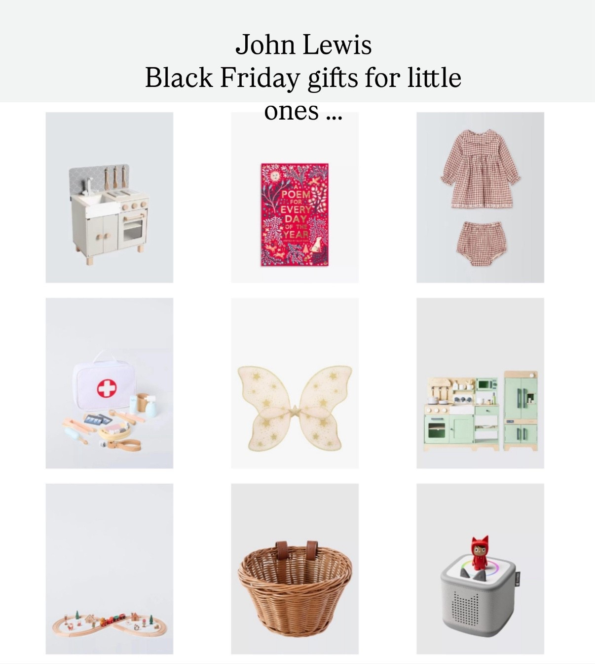 Gift guide for kids 
John Lewis 
Kids toys 

#LTKCyberWeek #LTKsale #LTKgiftguide