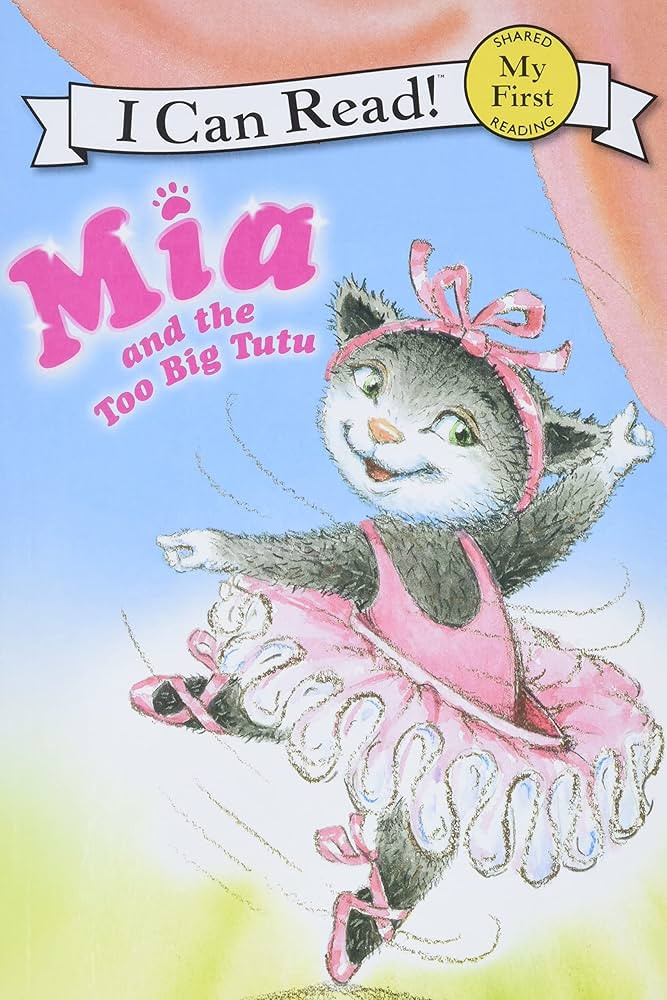 Mia and the Too Big Tutu (My First I Can Read) | Amazon (US)