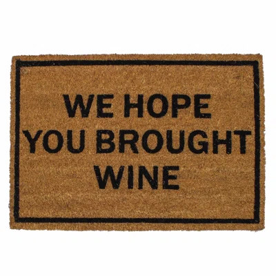 Lava We Hope You Brought Wine 30 in. x 18 in. Non-Slip Outdoor Door Mat Winston Porter | Wayfair North America